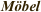Möbel